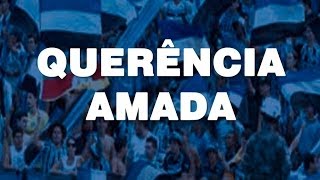 Querência Amada  Grêmio [upl. by Toni608]