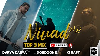 Nivad  Top 3 Mix  نیواد  سه تا از بهترین آهنگ ها [upl. by Northrop]