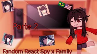 Fandom React Spy x Family  🇧🇷🇺🇲 l Gl  ST  DS  HXH e SXF   Parte 25 [upl. by Neilson]