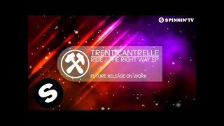 Trent Cantrelle  Ride Out Now [upl. by Niras]