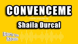 Shaila Durcal  Convenceme Versión Karaoke [upl. by Bianchi]