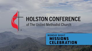 Monday Night Missions Celebration  Holston Annual Conference 2024 [upl. by Hteb699]