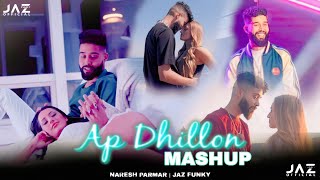 AP Dhillon Mashup 2023  Naresh Parmar  Best Of AP Dhillon Songs 2023  Jaz Funky 2023 remix [upl. by Anahsed86]