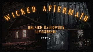 Wicked Aftermath Livestream part 1 [upl. by Chap]