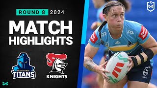 NRLW 2024  Titans v Knights  Match Highlights [upl. by Kohcztiy]