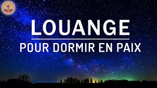 Louange et Adoration pour Dormir en Paix  Top Belle Musique Chrétienne 2023 [upl. by Pritchett]