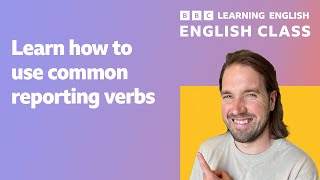 Live English Class Common reporting verbs [upl. by Atinrahs638]