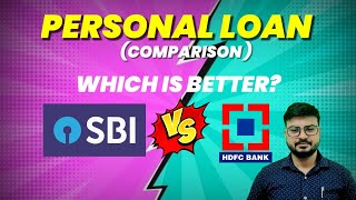 SBI VS HDFC personal loan Personal Loan COMPARISON HDFC BANK AND SBI BANK [upl. by Augy]