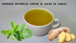 Té para dolores de cabezas migrañas y problemas estomacales [upl. by Klehm]