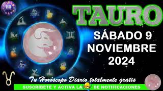 Horóscopo de hoy – TAURO – 9 de noviembre de 2024 [upl. by Fougere]