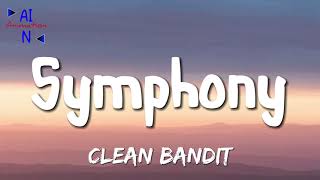 Symphony  Clean Bandit  Lyrics [upl. by Lenoil]