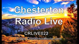 Chesterton Radio Live  CRLIVE022 [upl. by Brest]