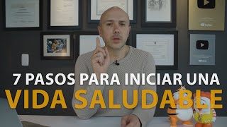 7 Pasos Para Iniciar Una Vida Saludable  Dr Carlos Jaramillo [upl. by Adnilim]