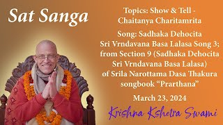 Sat Sanga  Chaitanya Charitamrita  HH Krishna Kshetra Swami  23032024 [upl. by Justus]