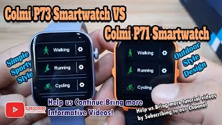 Colmi P71 vs Colmi P73 Smartwatch  Comparison Review of Design and Features [upl. by Russon811]