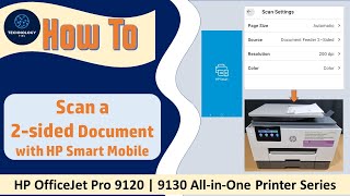 HP OfficeJet Pro 9120e 9125e 9130e 9135e Printer How to scan a 2 sided document with HP Smart Mobile [upl. by Repsag]