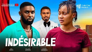 INDESIRABLE  Nollywood Film Complet 2024 [upl. by Neerahs662]