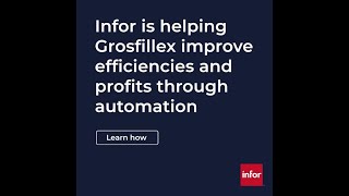 Infor is helping Grosfillex improve efficiencies and profits through automation [upl. by Nosdrahcir668]