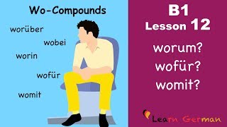 B1 Lesson 12  WoKomposita  WoCompounds  Learn German Intermediate [upl. by Mariellen]