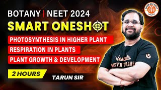 PLANT PHYSIOLOGY ONE SHOT  NEET 2024  SMART ONE SHOT  NEET 2024  BOTANY BY TARUN SIR [upl. by Petes]