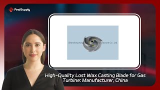 HighQuality Lost Wax Casting Blade for Gas Turbine Manufacturer China [upl. by Otsuaf]