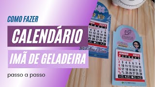 Como Fazer Calendário Imã de Geladeira passo a passo [upl. by Durware]