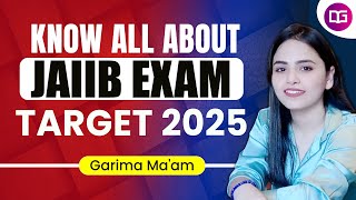 JAIIB Exam  Know all about  Target 2025  Analysis  By Garima Maam [upl. by Aleacin]