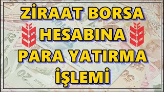 Zborsa Para Yatırma İşlemi  Ziraat Borsa Hesabımda Para Görünmüyor [upl. by Gaut]