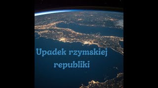 Upadek Republiki Rzymskiej [upl. by Kramer]