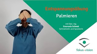 Sehtraining Entspannungsübung Palmieren [upl. by Spatz922]