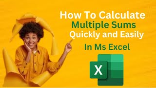 How To Calculate Multiple Sums Quickly and Easily In Excel alt [upl. by Etnecniv291]