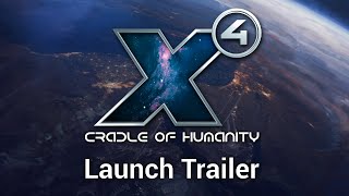 X4 Cradle of Humanity  Launch Trailer [upl. by Maryl]