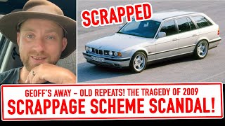 The 2009 Scrappage Scheme was an AUTOMOTIVE SCANDAL [upl. by Nerita197]