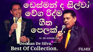 ඩෙස්මන් ද සිල්වා  වේග රිද්ම ගීත  Desmond De Silva  Best Of Collection [upl. by Ltihcox]