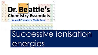 Successive ionisation energies  Alevel Chemistry  Year 1 [upl. by Carlile]