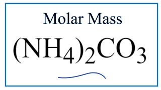 Molar Mass  Molecular Weight of NH42CO3 Ammonium carbonate [upl. by Palermo958]