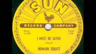 HOWARD SERATT  TROUBLESOME WATERS  I MUST BE SAVED  SUN 198 [upl. by Muffin]