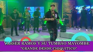 Yasser Ramos y El Tumbao Mayombe  Grande Desde Chiquitico  Video Live  Talla Joven  2024 [upl. by Etana]