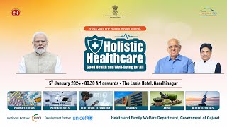 Live  Pre VG Summit Holistic Healthcare  Good health and Wellbeing for all at Gandhinagar [upl. by Shurwood261]