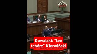 221124 w sejmie quotten tchórzquot Kierwiński [upl. by Swigart645]