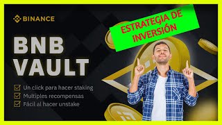 BNB VAULT 💵 Nueva inversión en BINANCE ✅ ¿Cómo AUMENTAR tus ganancias en BINANCE  2023 [upl. by Kristoforo]