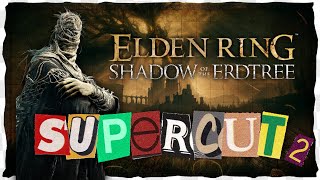 ELDEN RING SHADOW OF THE ERDREE 💍  Supercut 2 [upl. by Jaclin804]