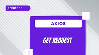 Axios  GET Request [upl. by Ttegirb]