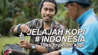 Jelajah Kopi Indonesia  Petani Kopi Jawa  Kopi Indonesia [upl. by Drarig110]