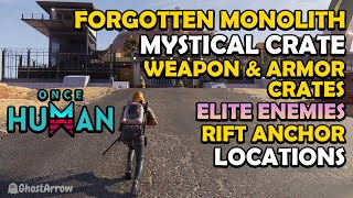 ForgottenForsaken Monolith Guide  All Mystical Weapon Armor Crates Elite Rift Anchor Locations [upl. by Samuele]