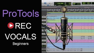 ProTools How To Record Vocals  Beginners [upl. by Oluas807]