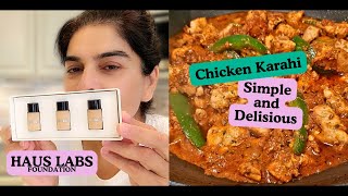 Easy Boneless Chicken Karahi and Lady Gaga Foundation [upl. by Annirtak]