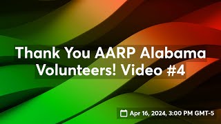 Thank You AARP Alabama Volunteers Video 4 [upl. by Hutson]