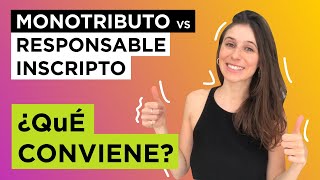 😱 RESPONSABLE INSCRIPTO o MONOTRIBUTISTA 🔺 Diferencias y qué conviene [upl. by Ahsillek]