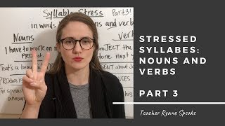 Stressed Syllables Nouns v Verbs Part 3 [upl. by Mohamed584]